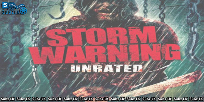 Storm Warning (2007) Sinhala Subtitle