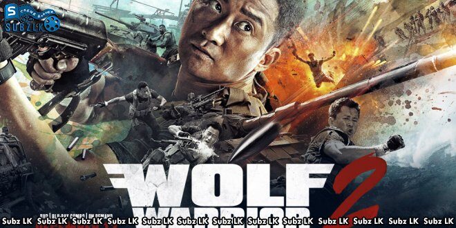 Wolf Warrior 2 (2017) Sinhala Subtitle