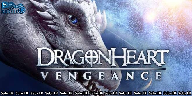 Dragonheart Vengeance (2020) Sinhala Subtitle