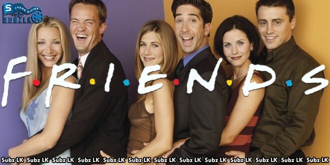 Friends (1994) [S01 : E13] Sinhala Subtitle