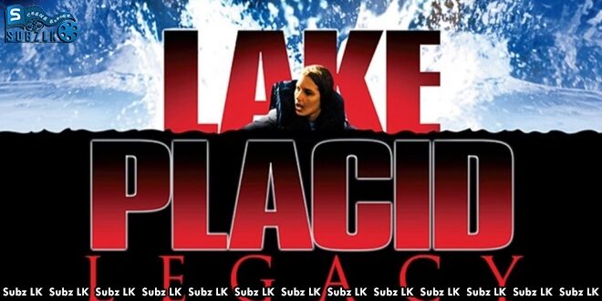 Lake Placid: Legacy (2018) Sinhala Subtitle