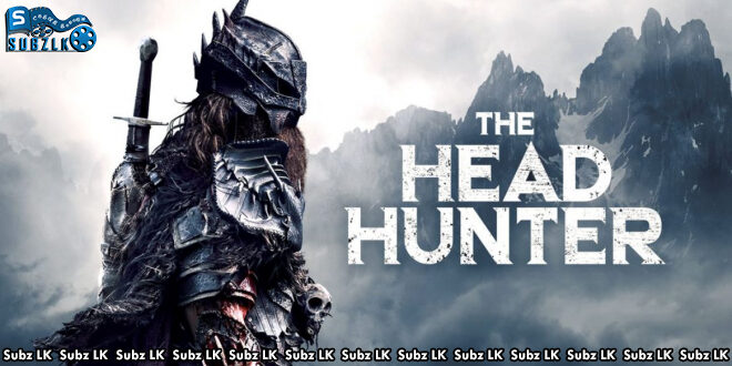 The Head Hunter (2018) Sinhala Subtitle
