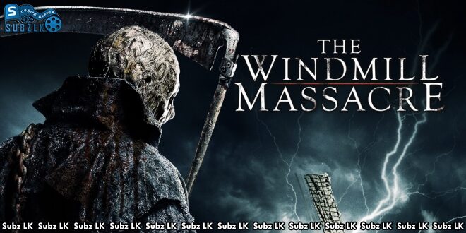 The Windmill (2016) Sinhala Subtitle
