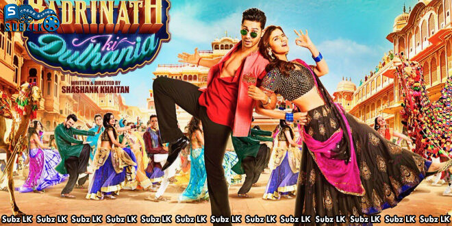 Badrinath Ki Dulhania (2017) Sinhala Subtitle