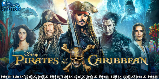 Pirates Of The Caribbean: Dead Men Tell No Tales (2017) Sinhala Subtitle