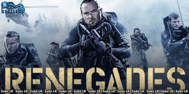 Renegades (2017) Sinhala Subtitle