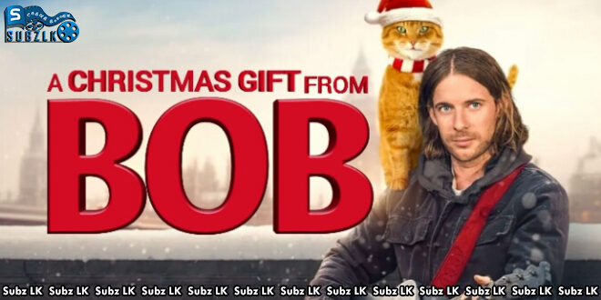 A Christmas Gift from Bob (2020) Sinhala Subtitle