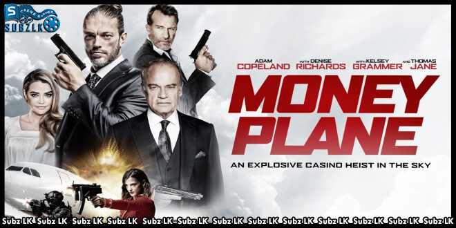 Money Plane (2020)     Sinhala Subtitle