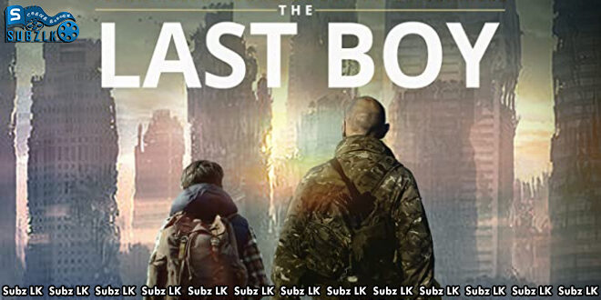 The Last Boy (2019) Sinhala Subtitle