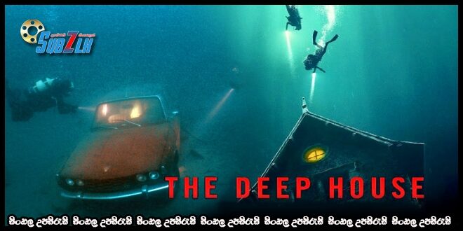 The Deep House (2021)  Sinhala Subtitle
