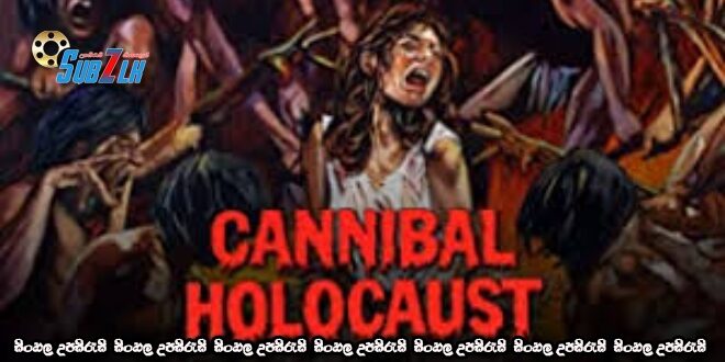 Cannibal Holocaust (1980)   Sinhala Subtitle