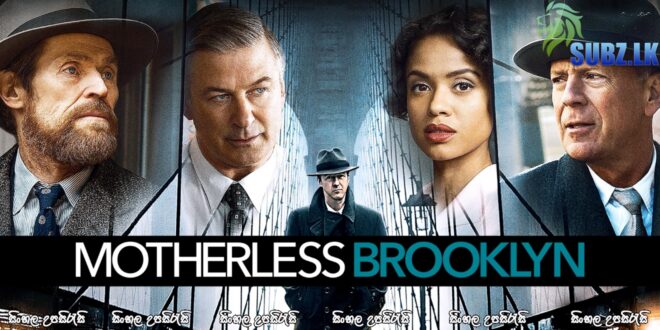 Motherless Brooklyn (2019) Sinhala Subtitle