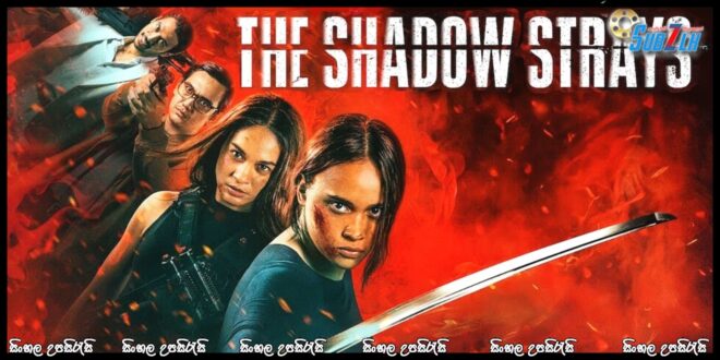 The Shadow Strays (2024) Sinhala Subtitle