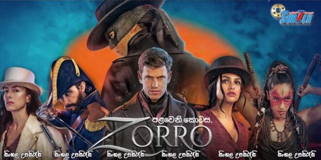 Zorro (2024) [S01 : E01] Sinhala Subtitle