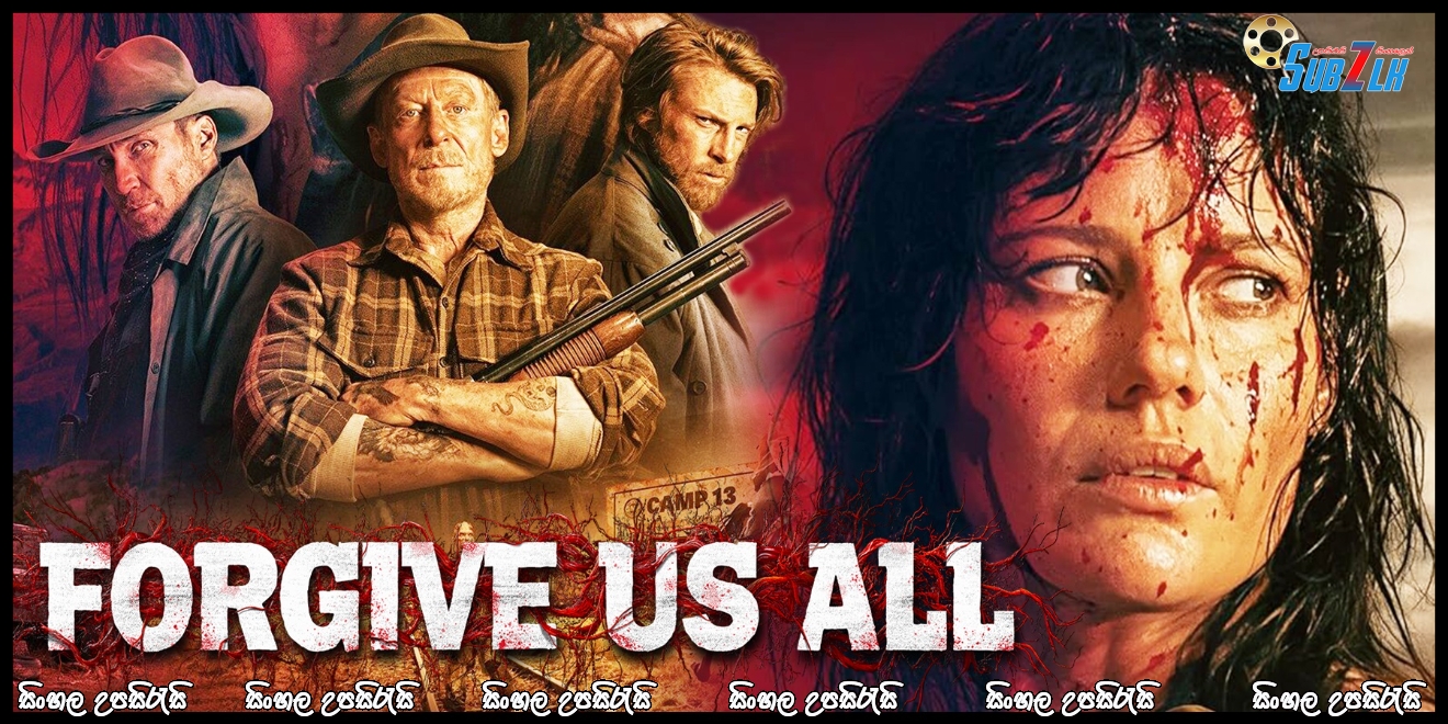 Forgive Us All (2025) Sinhala Subtitle