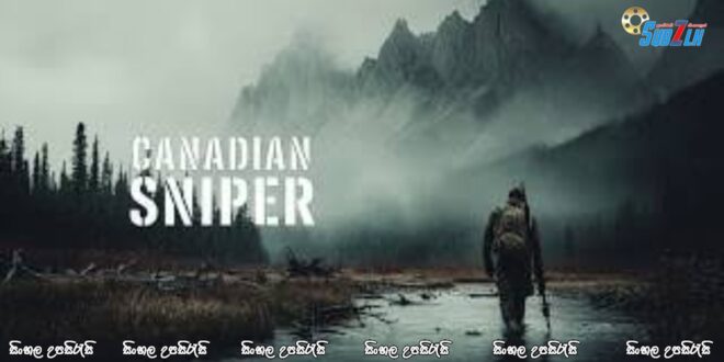 Canadian, Sniper (2023) Sinhala Subtitle
