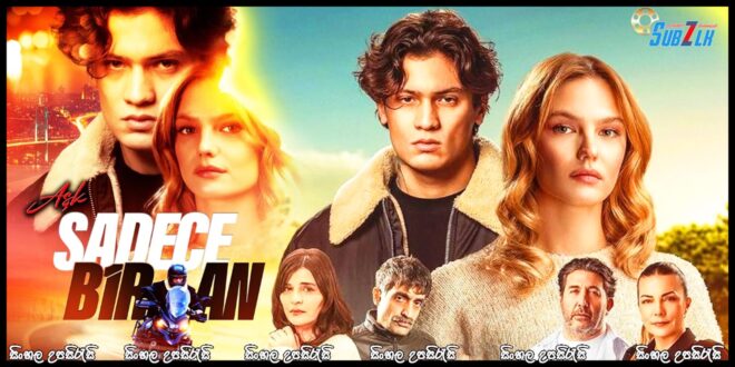 Aşk Sadece Bir An (2025) Sinhala Subtitle