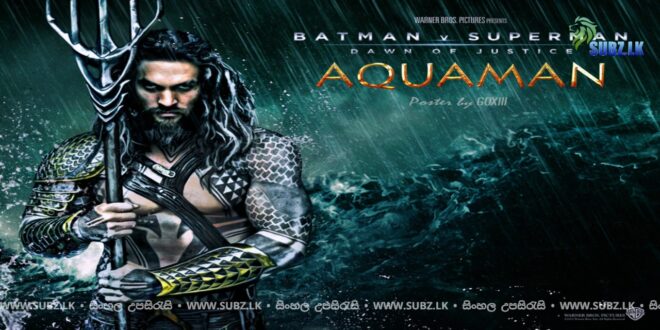 Aquaman (2018)  Sinhala Subtitle