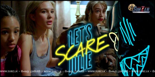 Let’s Scare Julie (2020)  Sinhala Subtitle