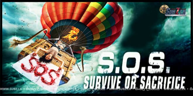 S.O.S. Survive or Sacrifice (2020)  Sinhala Subtitle